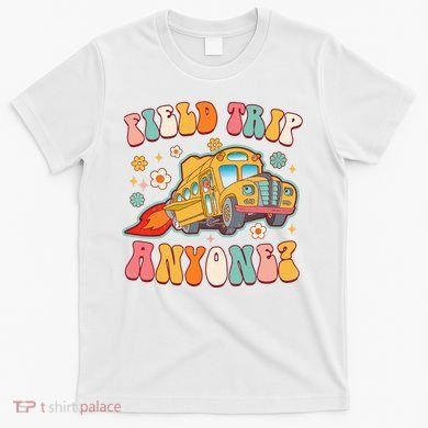 Field Trip Anyone Groovy School Bus Driver Yellow Bus T-Shirt