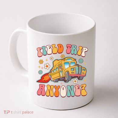 Field Trip Anyone Groovy School Bus Driver Yellow Bus Coffee Mug