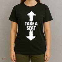 Funny Take A Seat Sarcastic Adult Humor Men T-Shirt thumb 4