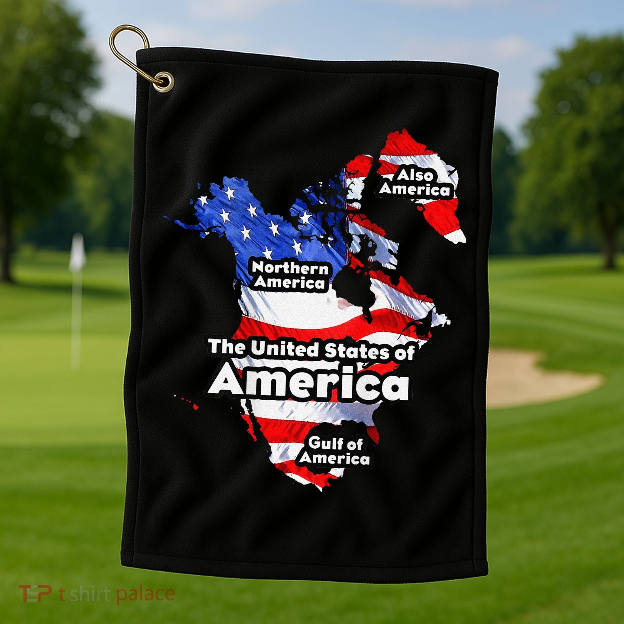 Funny Trump American Flag Canada Greenland Gulf Map On Back Golf Towel