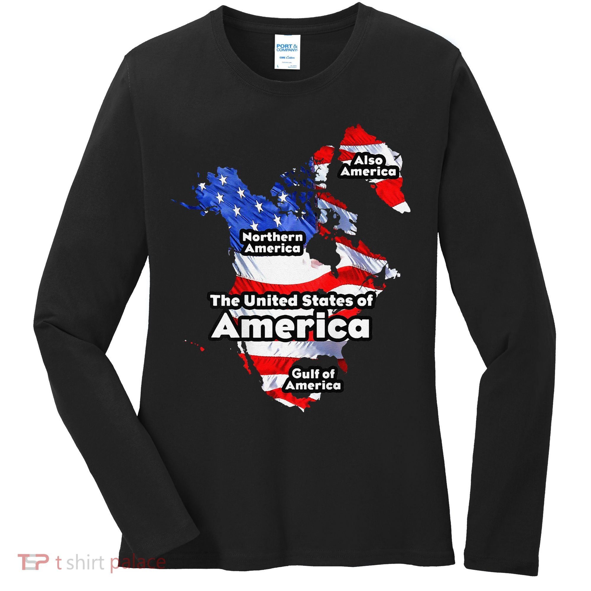 Funny Trump American Flag Canada Greenland Gulf Map On Back Women's Long Sleeve Shirt