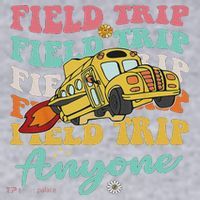 Field Trip Anyone Field Day Teacher Women's Sweatshirt thumb 2