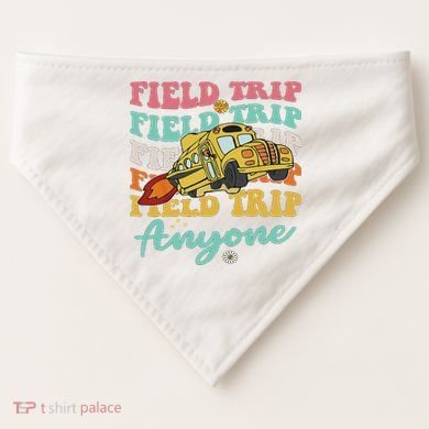 Field Trip Anyone Field Day Teacher USA-Made Doggie Bandana