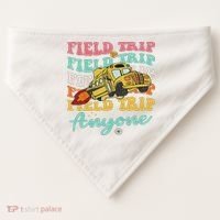 Field Trip Anyone Field Day Teacher USA-Made Doggie Bandana thumb 0