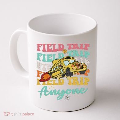 Field Trip Anyone Field Day Teacher Coffee Mug