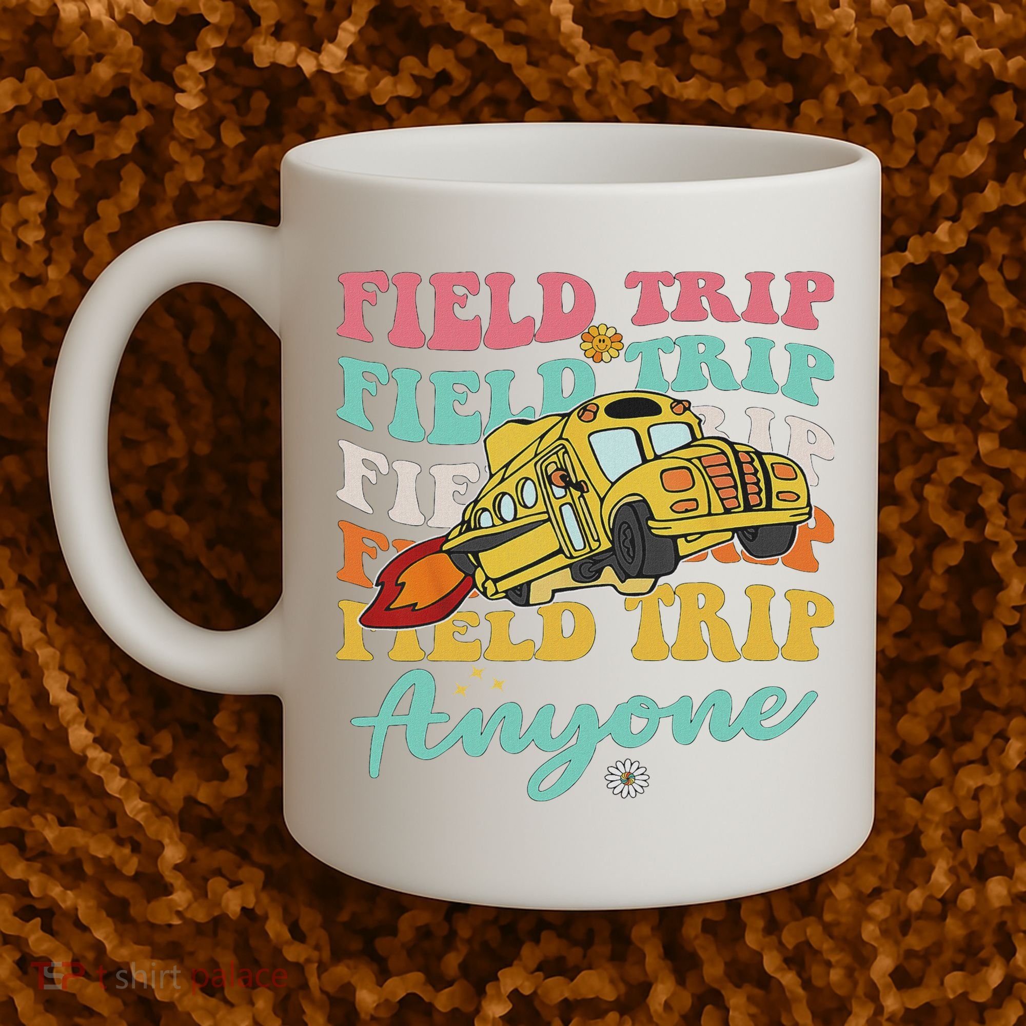 Field Trip Anyone Field Day Teacher Coffee Mug