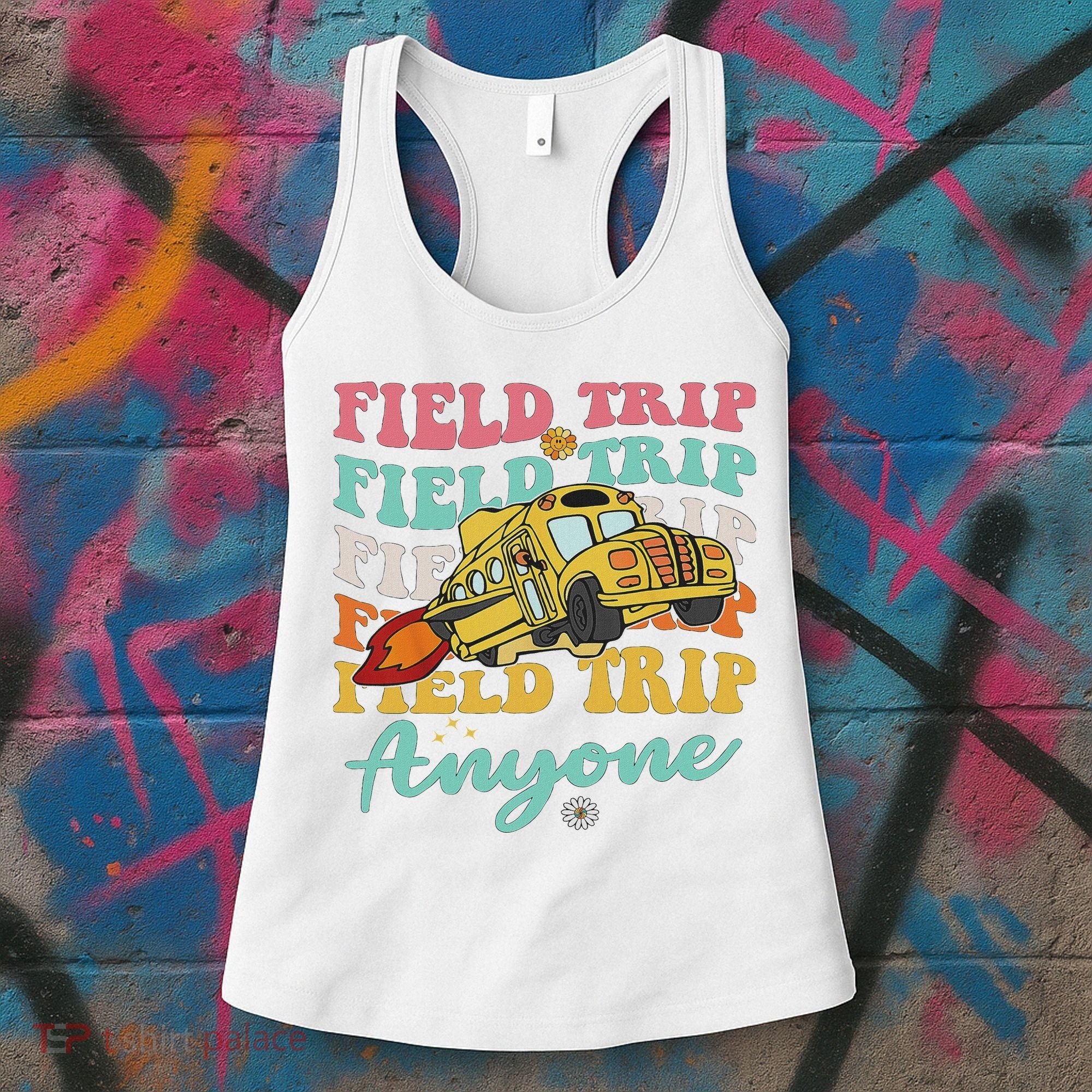 Field Trip Anyone Field Day Teacher Women's Tank Top