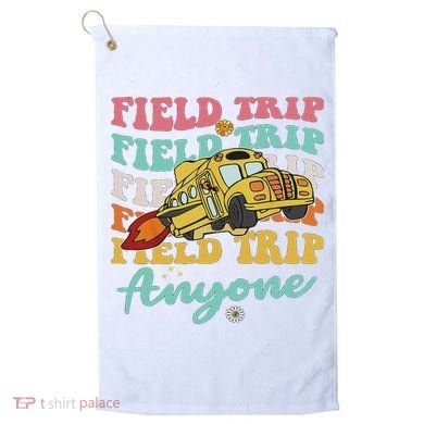 Field Trip Anyone Field Day Teacher Golf Towel