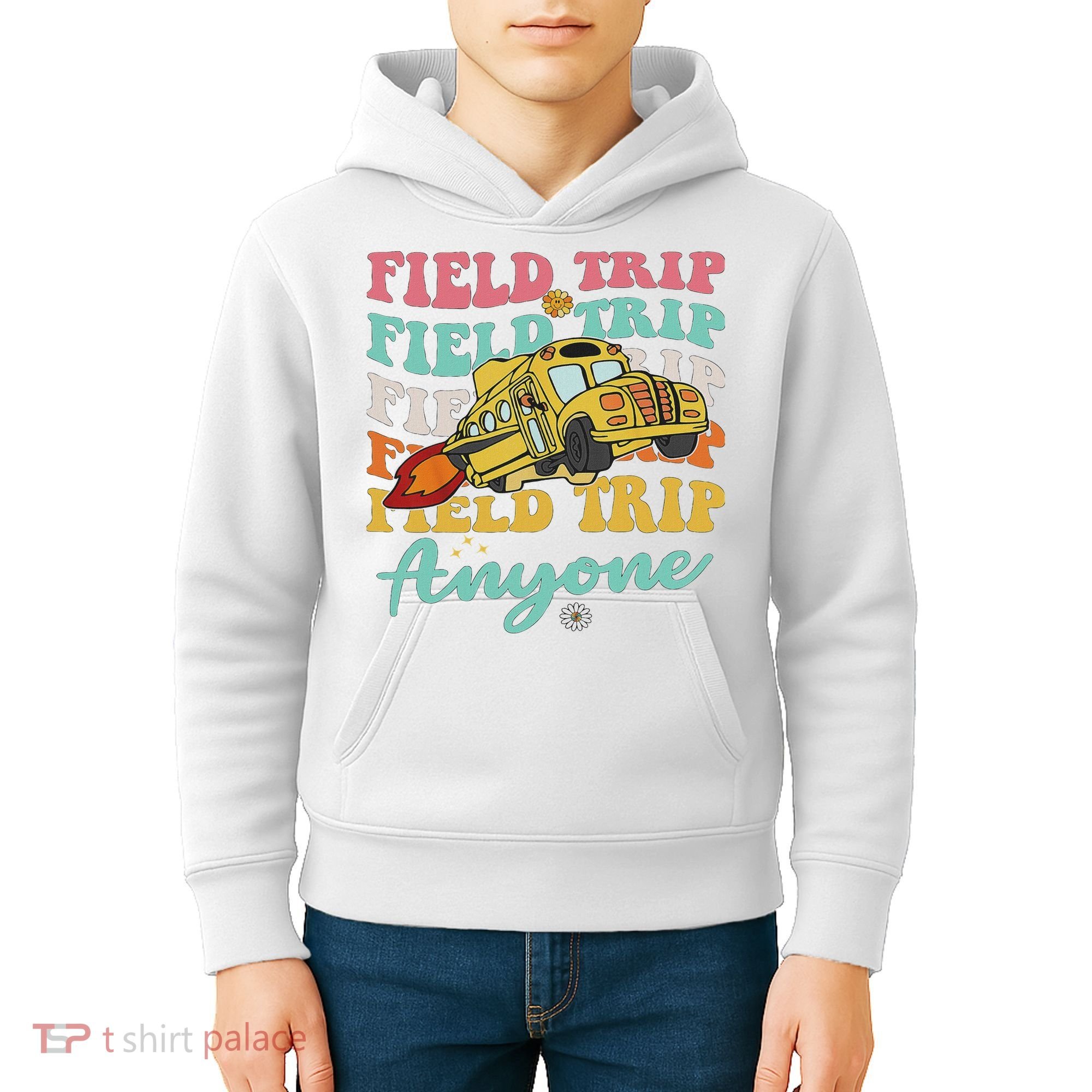 Field Trip Anyone Field Day Teacher Kids Hoodie