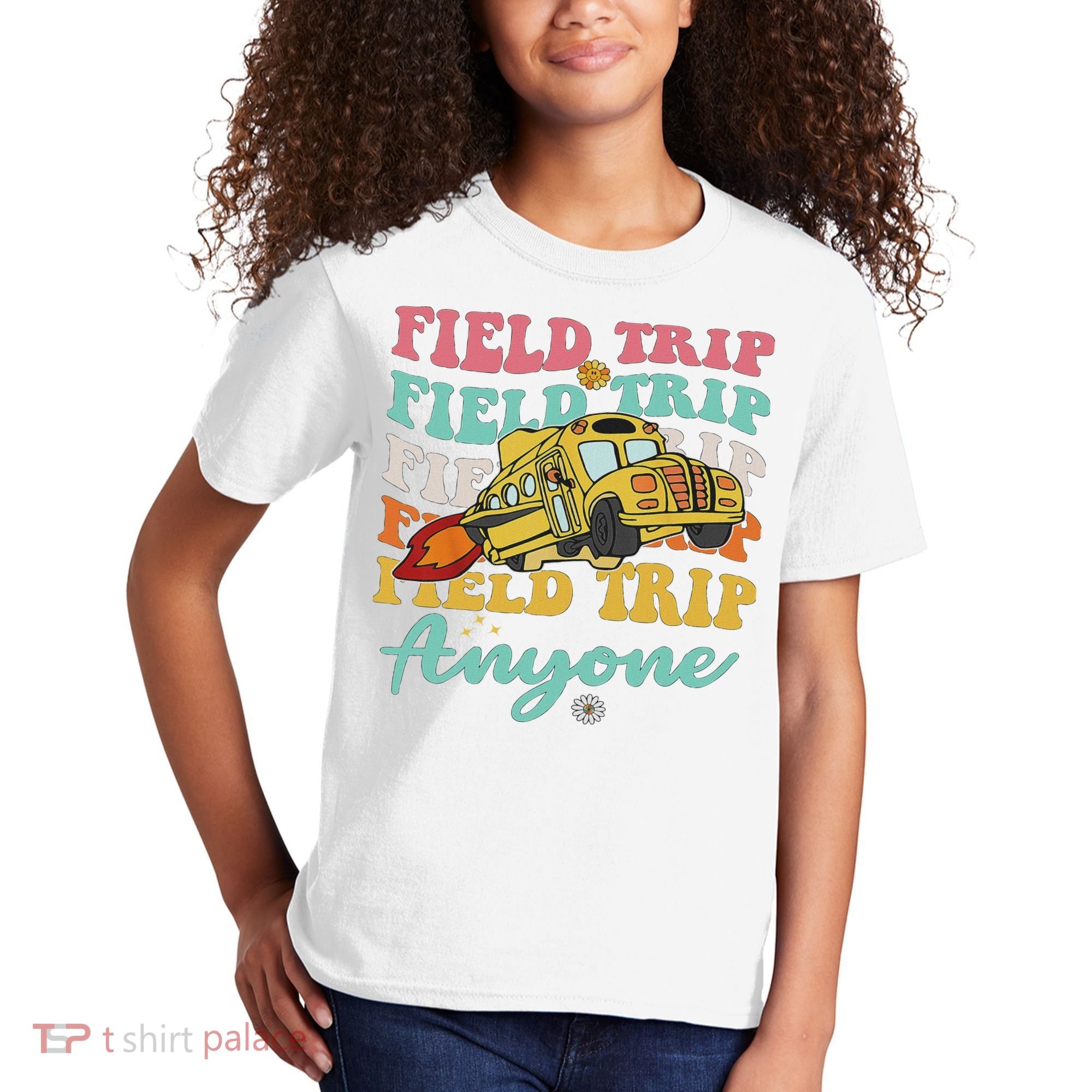 Field Trip Anyone Field Day Teacher Kids T-Shirt