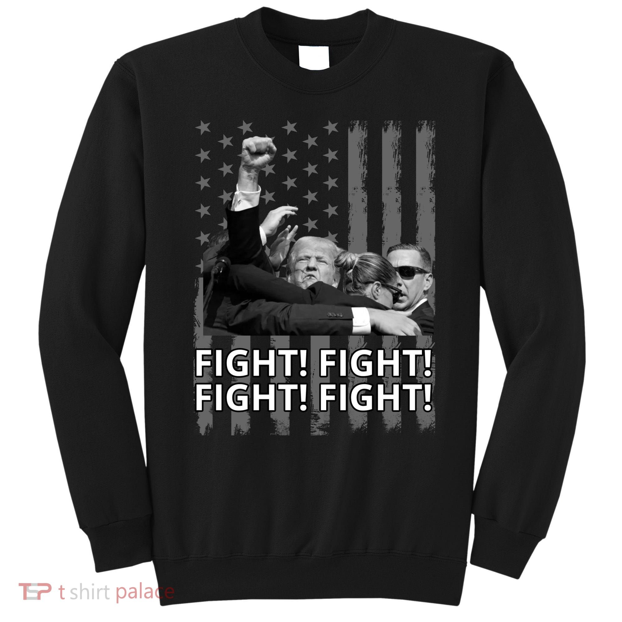 Fight Trump American Flag Rally Shooting Pennsylvania Sweatshirt