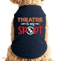 Funny Theatre Acting Actress Actor Gift Theatre Is My Sport Doggie Tank thumb 0