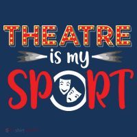Funny Theatre Acting Actress Actor Gift Theatre Is My Sport Mousepad thumb 1