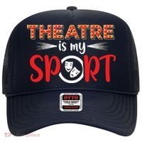 Funny Theatre Acting Actress Actor Gift Theatre Is My Sport Hat thumb 0
