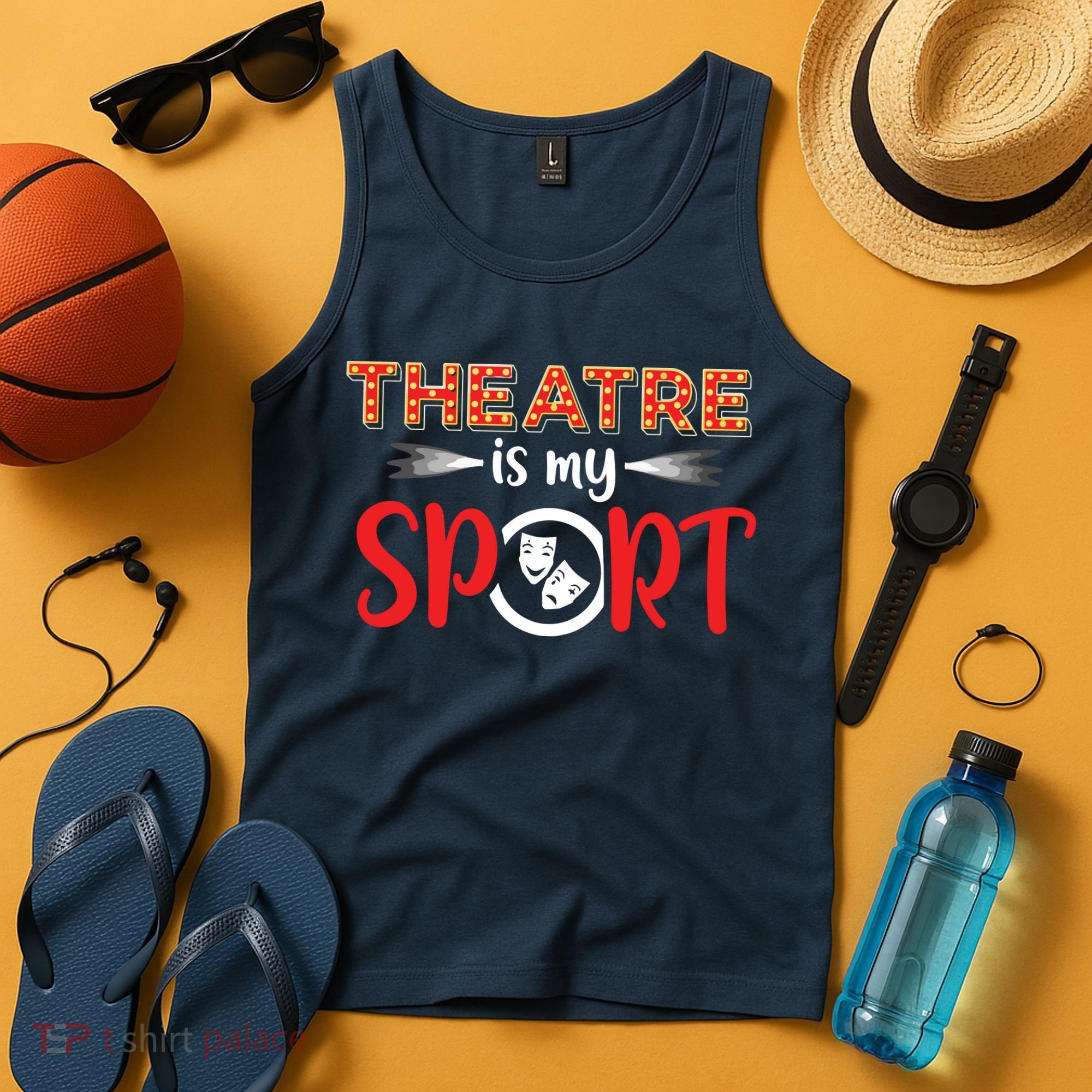 Funny Theatre Acting Actress Actor Gift Theatre Is My Sport Tank Top