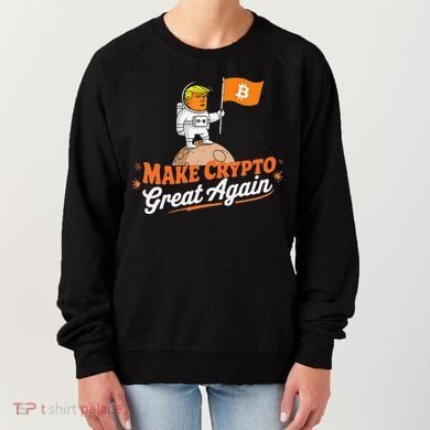 Funny Trump Astronaut Make Crypto Great To Moon Bitcoin Women's Sweatshirt