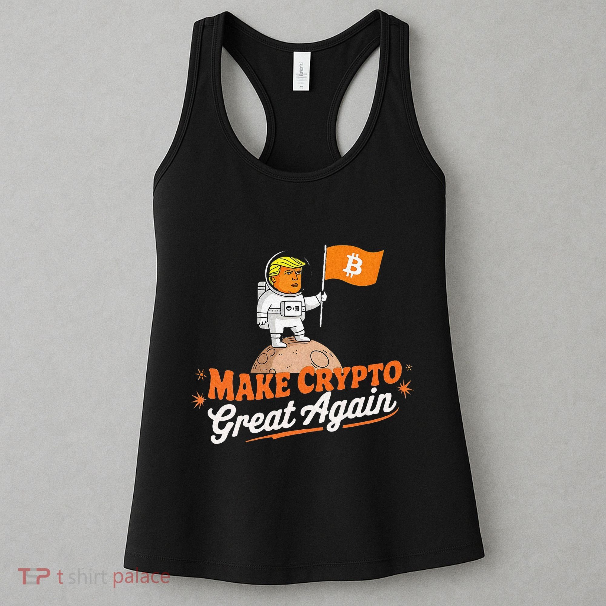 Funny Trump Astronaut Make Crypto Great To Moon Bitcoin Women's Tank Top
