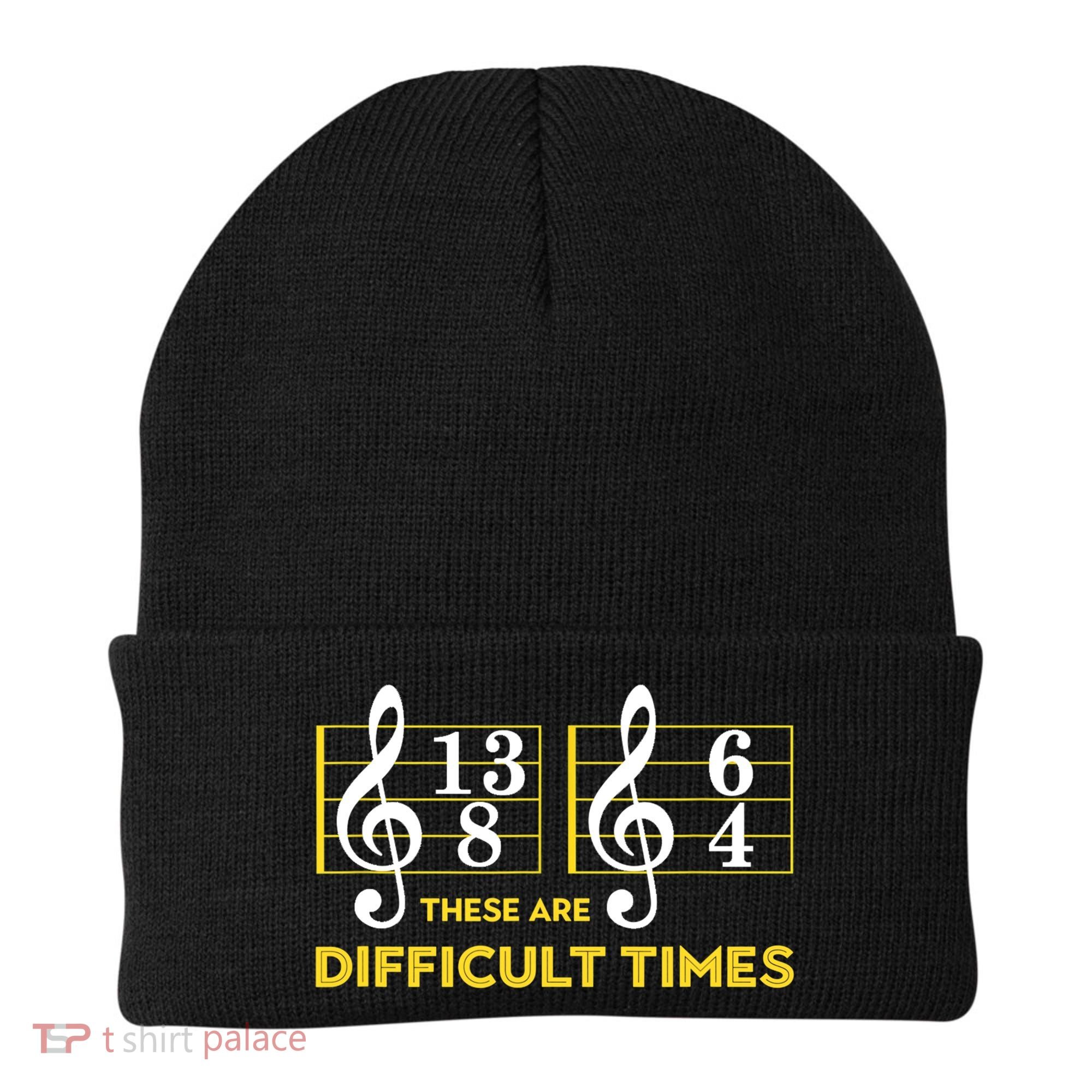 Funny These Are Difficult Times Gift Funny Music Lover Gift Beanie