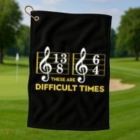 Funny These Are Difficult Times Gift Funny Music Lover Gift Golf Towel thumb 1