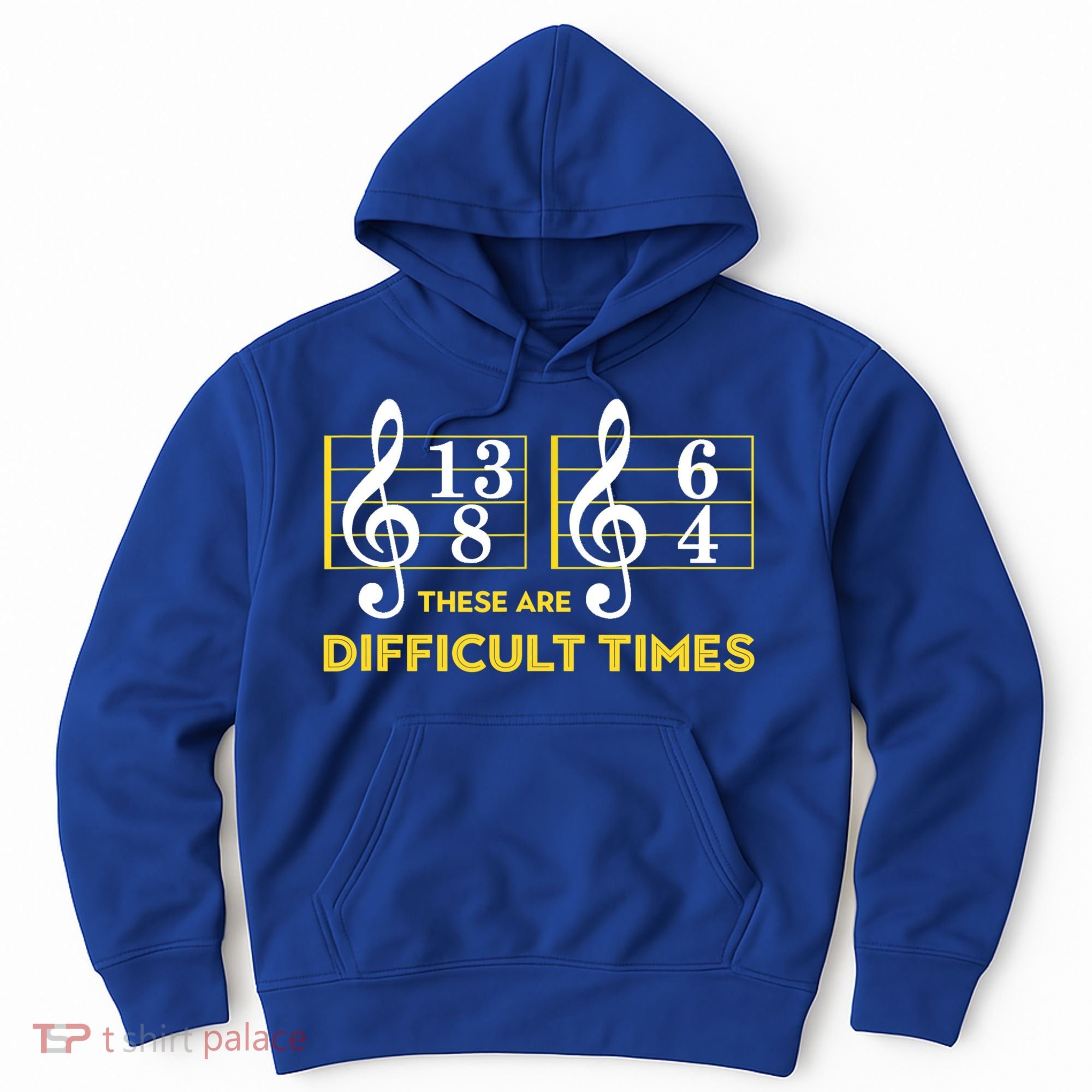Funny These Are Difficult Times Gift Funny Music Lover Gift Hoodie