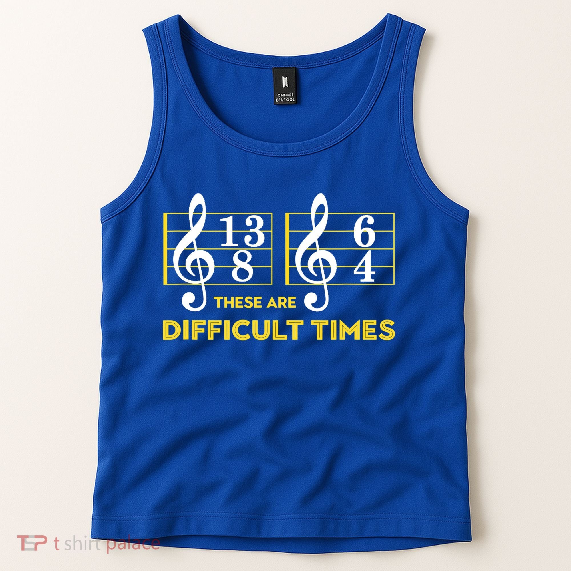 Funny These Are Difficult Times Gift Funny Music Lover Gift Tank Top
