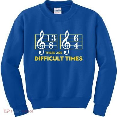 Funny These Are Difficult Times Gift Funny Music Lover Gift Kids Sweatshirt