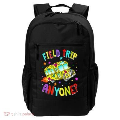 Field Trip Anyone Teacher Teaching School Bus Back To School Backpack
