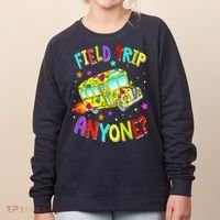 Field Trip Anyone Teacher Teaching School Bus Back To School Women's Sweatshirt thumb 0