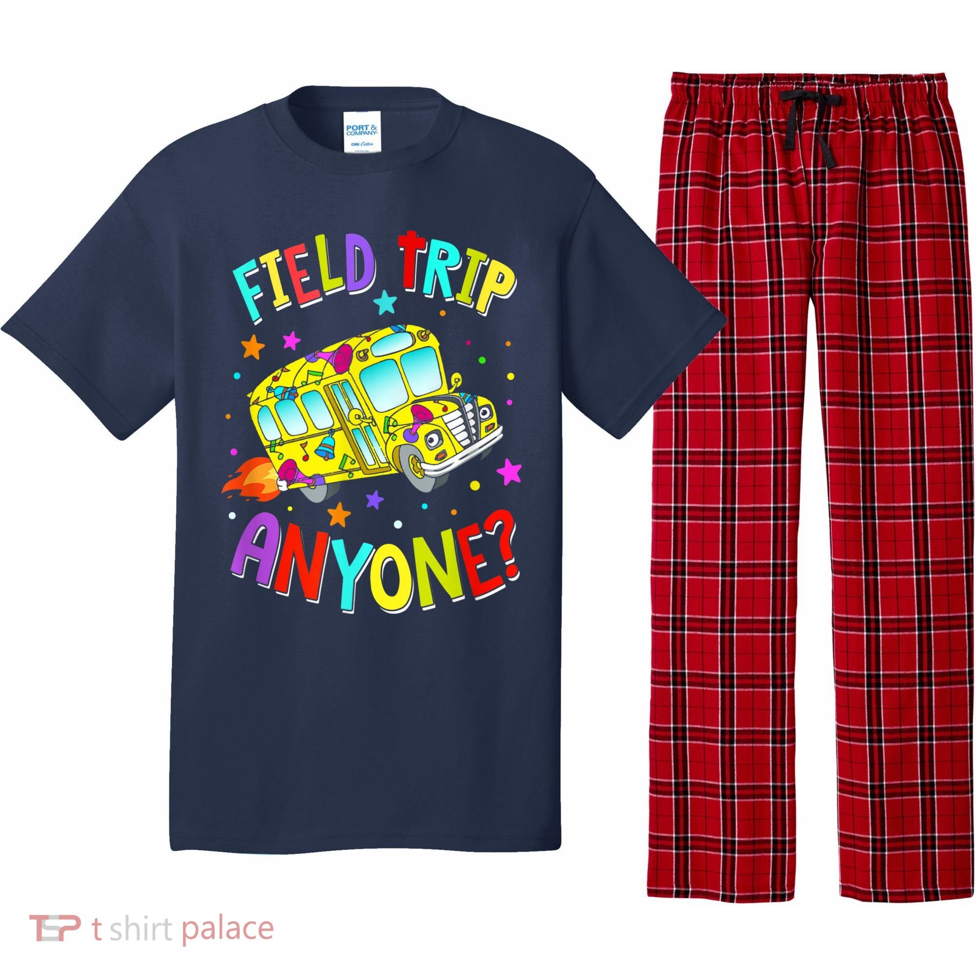 Field Trip Anyone Teacher Teaching School Bus Back To School Pajama Set