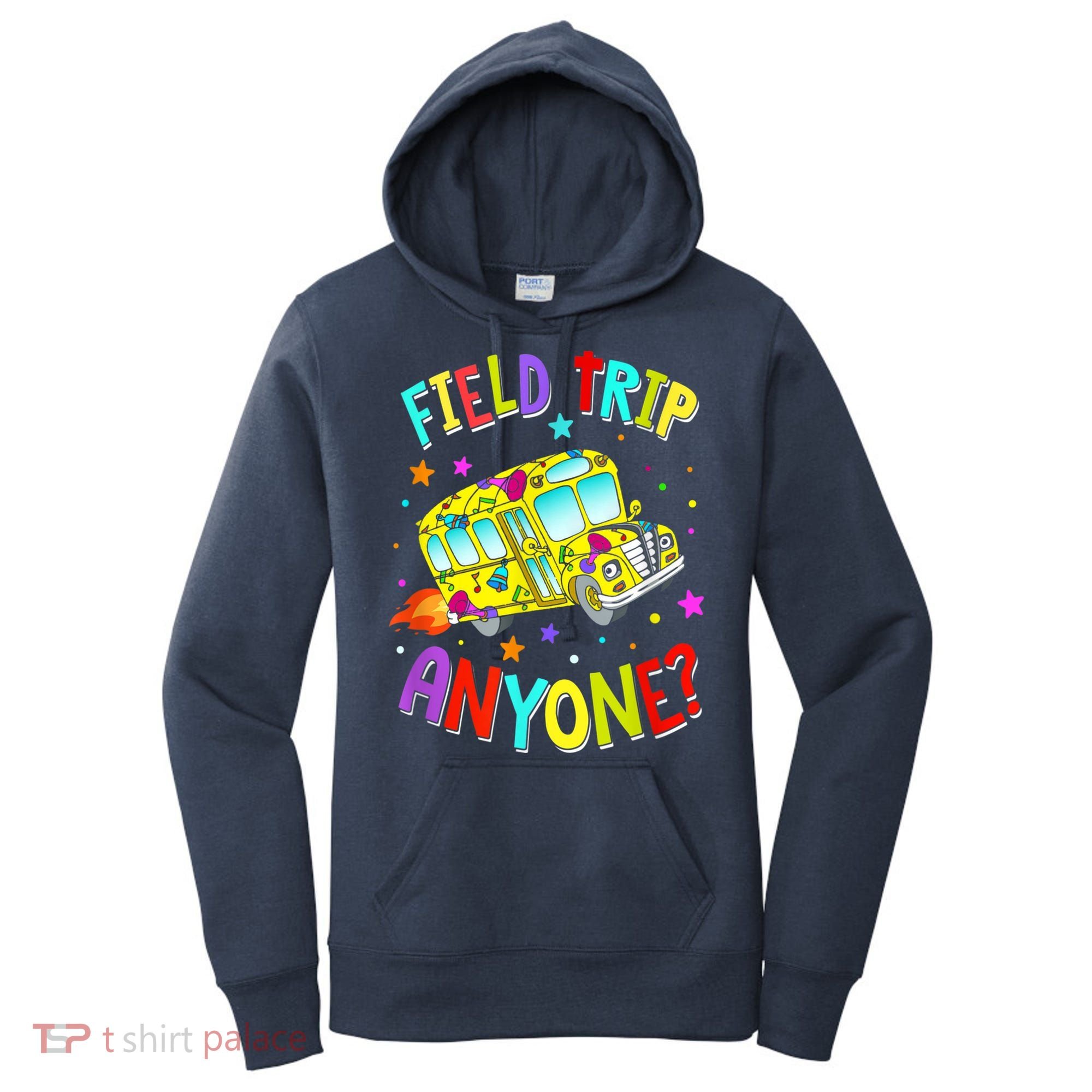 Field Trip Anyone Teacher Teaching School Bus Back To School Women's Hoodie