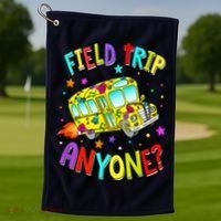 Field Trip Anyone Teacher Teaching School Bus Back To School Golf Towel thumb 1