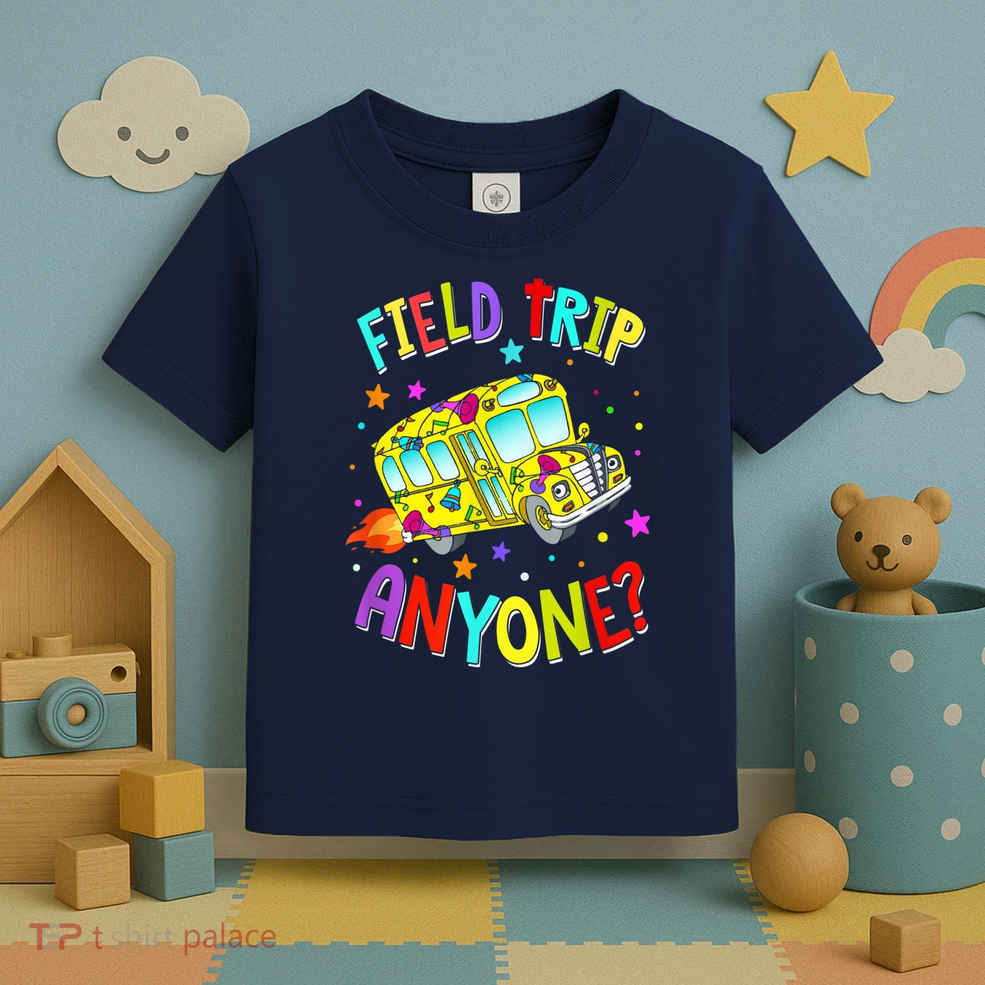 Field Trip Anyone Teacher Teaching School Bus Back To School Toddler T-Shirt