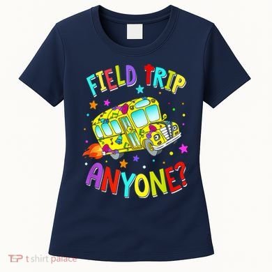 Field Trip Anyone Teacher Teaching School Bus Back To School Women's T-Shirt