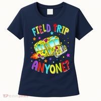 Field Trip Anyone Teacher Teaching School Bus Back To School Women's T-Shirt thumb 0