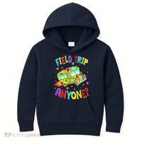 Field Trip Anyone Teacher Teaching School Bus Back To School Kids Hoodie thumb 0