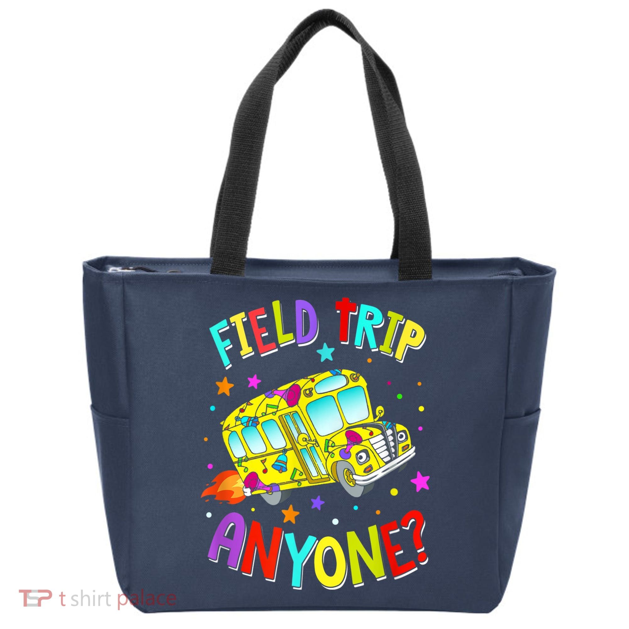 Field Trip Anyone Teacher Teaching School Bus Back To School Tote Bag