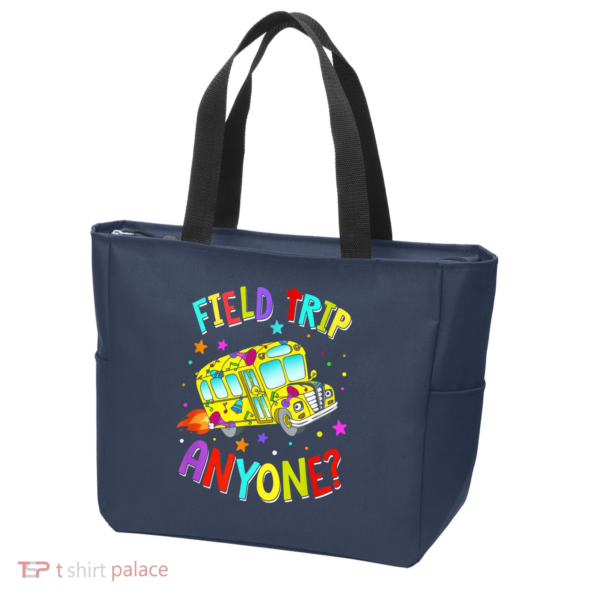 Field Trip Anyone Teacher Teaching School Bus Back To School Tote Bag