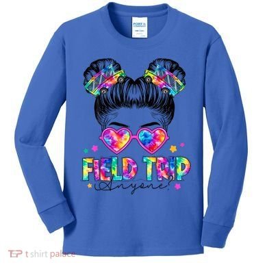 Field Trip Anyone Field Day Student Teacher Messy Bun Gift Kids Long Sleeve Shirt