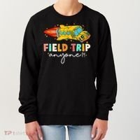 Field Trip Anyone Field Day Teachers Women's Sweatshirt thumb 0
