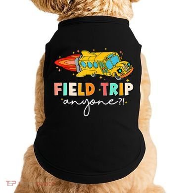 Field Trip Anyone Field Day Teachers Doggie Tank