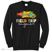 Field Trip Anyone Field Day Teachers Sweatshirt thumb 0