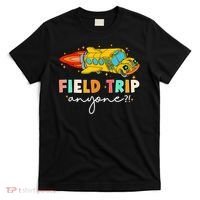 Field Trip Anyone Field Day Teachers T-Shirt thumb 0