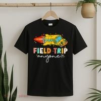 Field Trip Anyone Field Day Teachers T-Shirt thumb 2