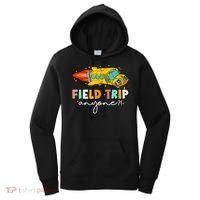 Field Trip Anyone Field Day Teachers Women's Hoodie thumb 0