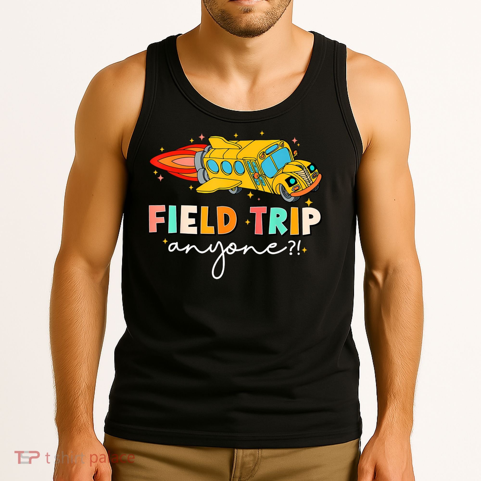 Field Trip Anyone Field Day Teachers Tank Top
