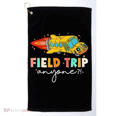 Field Trip Anyone Field Day Teachers Golf Towel