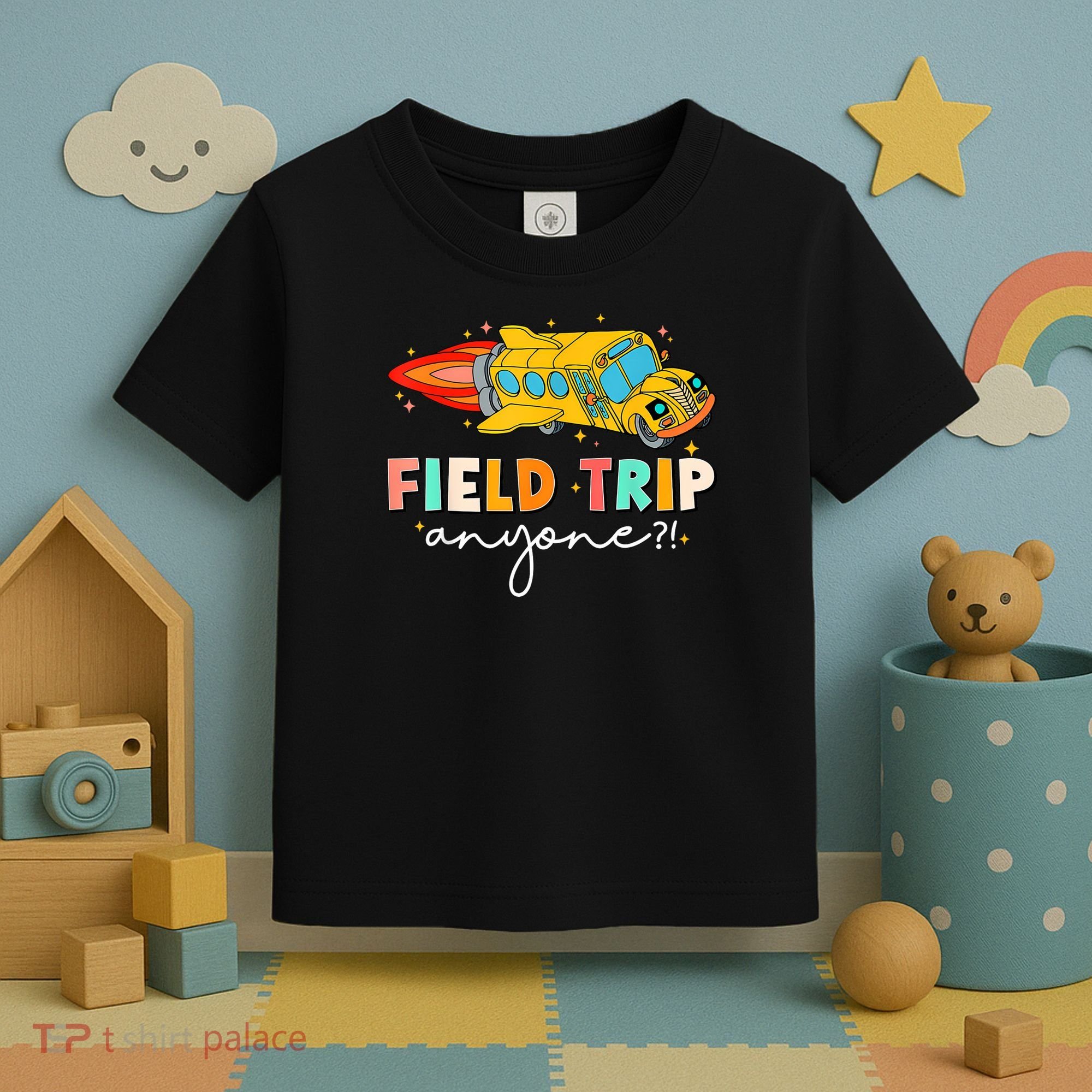 Field Trip Anyone Field Day Teachers Toddler T-Shirt