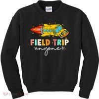 Field Trip Anyone Field Day Teachers Kids Sweatshirt thumb 0