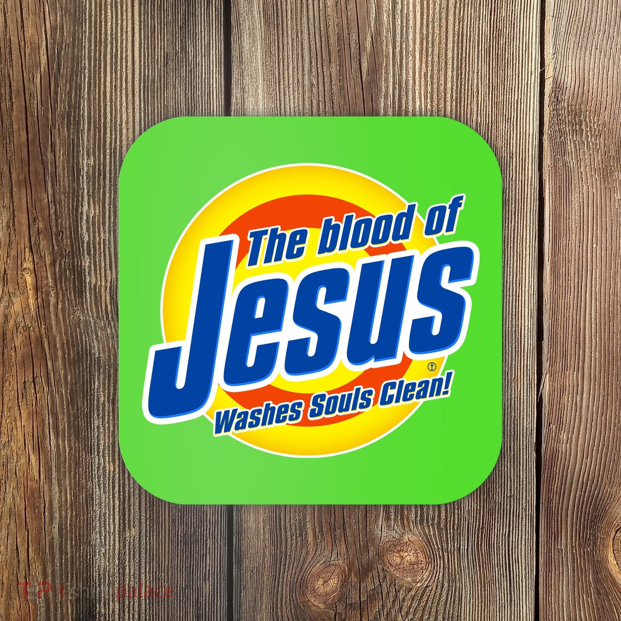 Funny The Blood Of Jesus Washes Souls Clean Detergent Coaster