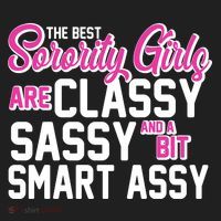 Funny The Best Sorority Girls Are Classy Sassy and bit Smart Assy Hat thumb 2